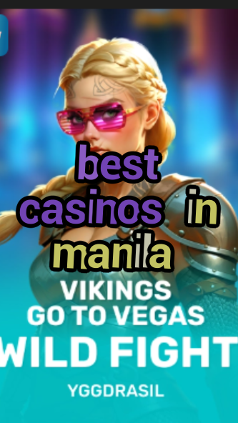 best casinos in manila-fqqjrm9vrme7zzjgfjql.com